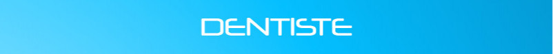Dentiste